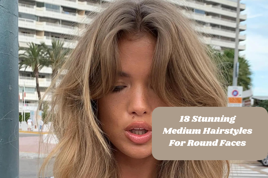 18 Stunning Medium Hairstyles For Round Faces