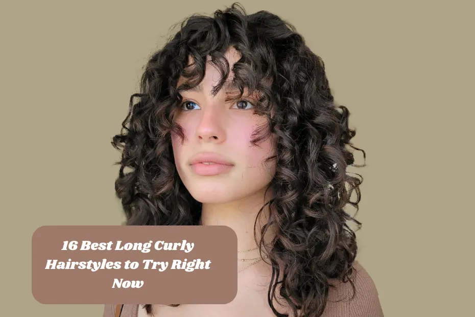 16 Best Long Curly Hairstyles to Try Right Now